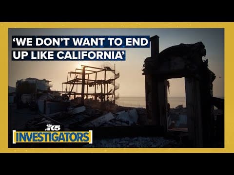 'We don't want to end up like California': Washington races to prevent an LA-scale wildfire