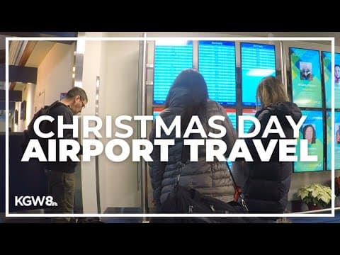 Airport travel improves at PDX to get some travelers home for Christmas