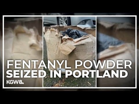 3 arrested after one of Oregon's largest fentanyl drug busts