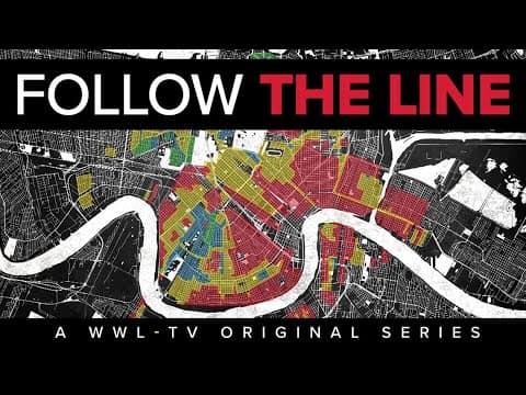 Follow the Line: How Redlining Separated Black and White New Orleans