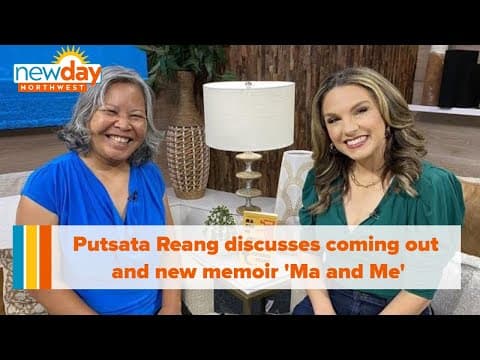 Putsata Reang discusses coming out to her Cambodian mother and her new memoir 'Ma and Me' - New Day