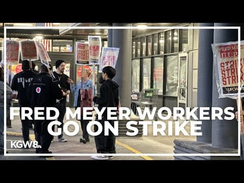 Thousands of Portland Fred Meyer workers go on strike