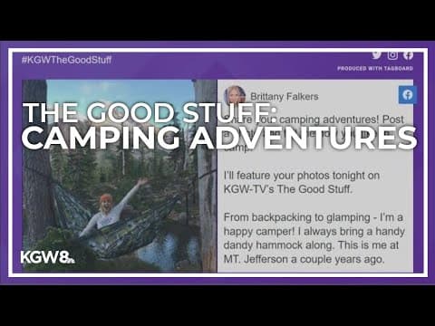 The Good Stuff: Camping outdoor adventures