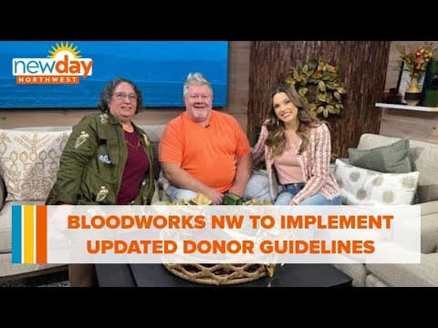 Bloodworks NW to implement updated donor guidelines on December 6th - New Day NW