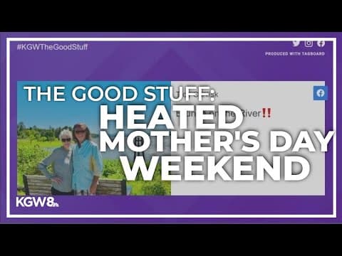 The Good Stuff: Viewers share heat filled Mother's Day weekend festivities