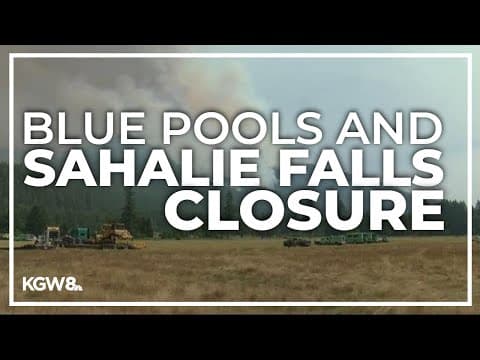 Wildfire in Lane County prompts closure of Blue Pool and Sahalie Falls
