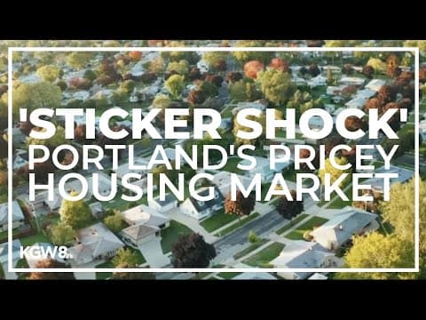 Portlanders grapple with housing market sticker shock
