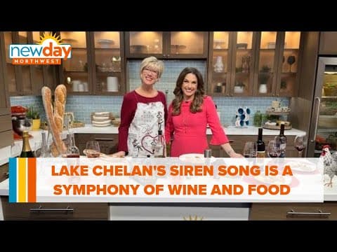 Lake Chelan's Siren Song is a symphony of wine and food - New Day NW