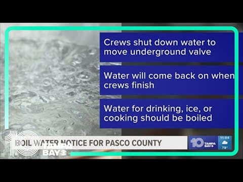 Boil water notice issued for neighborhoods in Pasco County