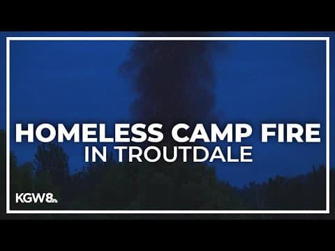 Fire breaks out at homeless camp off I-84 in Troutdale