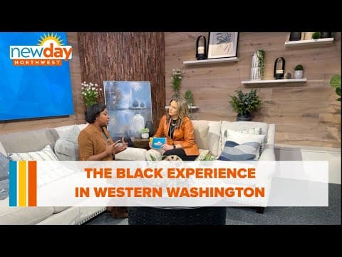 The Black experience in western Washington - New Day NW