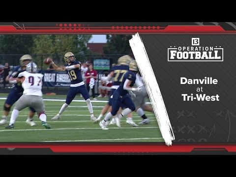 Operation Football | Tri-West 35 Danville 27
