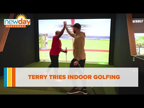 Terry tries indoor golfing - New Day NW