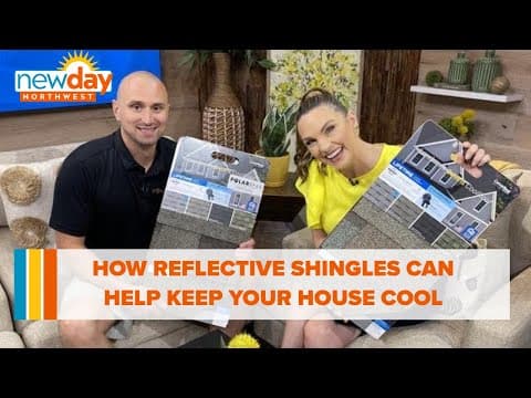 Reflective roof shingles can keep your home cooler - New Day NW