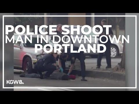 Police shoot man in Downtown Portland