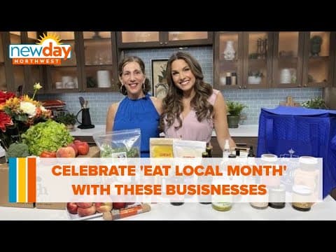 Celebrate 'Eat Local Month' with these Washington businesses - New Day NW