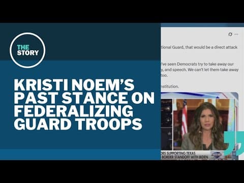 Kristi Noem once called federalizing of National Guard 'a direct attack on states' rights'