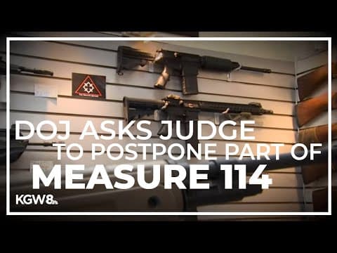Oregon DOJ asks federal judge to postpone part of Measure 114