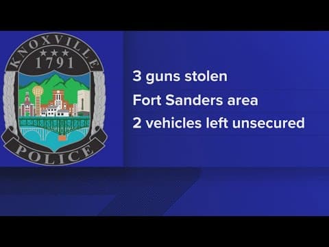 KPD: 3 guns stolen from vehicles last week in Fort Sanders area