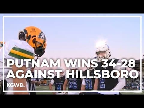 Putnam wins 34-28 against Hillsboro | Friday Night Football