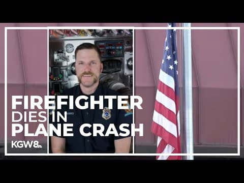 Oregon firefighter in fatal plane crash