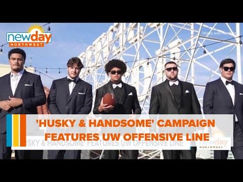 'Husky & Handsome' campaign features 2023 UW offensive line - New Day NW