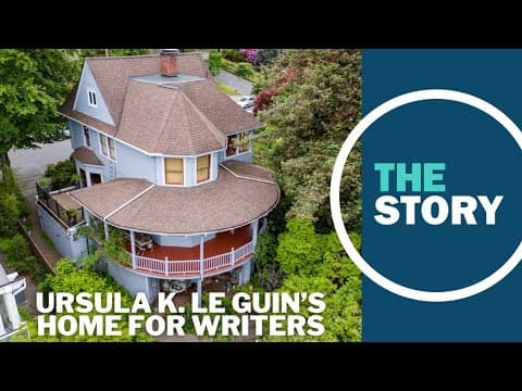 'Space to dream': Ursula K. Le Guin's longtime Portland home to welcome aspiring writers