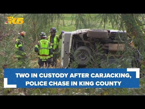2 in custody after alleged carjacking, police chase in King County