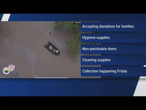 Fort Worth Fire Department taking donations to help with flood recovery