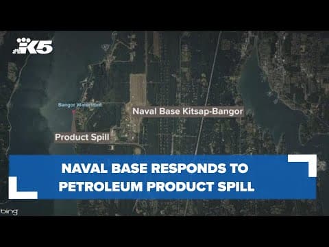 Naval base responding to petroleum product spill near Silverdale