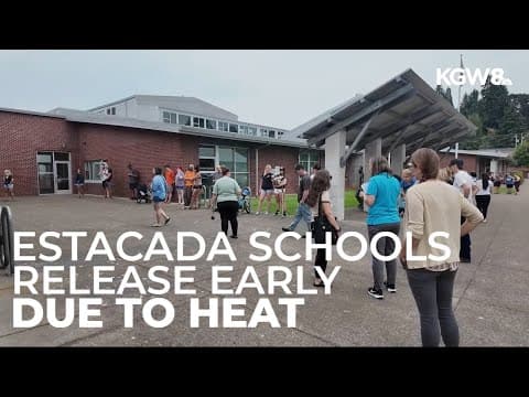 Lingering high heat around Portland prompts some schools to let out early