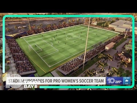 Stadium upgrades for Tampa's new professional women's soccer team