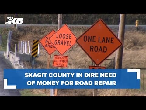 Skagit County in dire need of money for road repairs