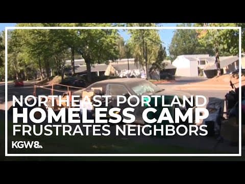 NE Portland residents say a homeless camp moved in two years ago and never left
