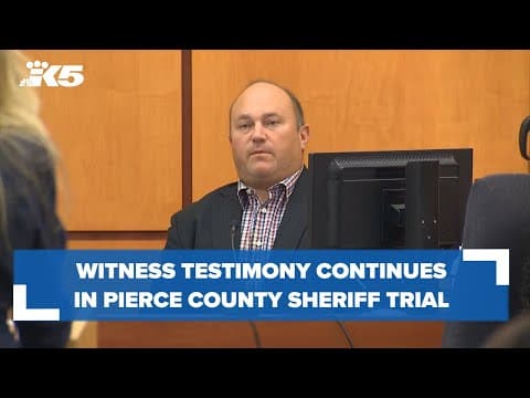 Witness testimony continues Thursday in Pierce County Sheriff Ed Troyer trial