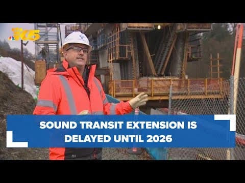 Sound Transit link extension delayed until 2026