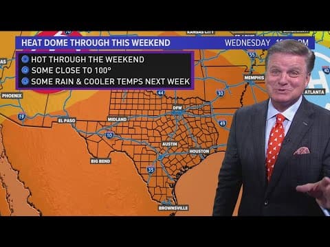 DFW Weather: Hot temps, clear skies in North Texas, heat dome over the region