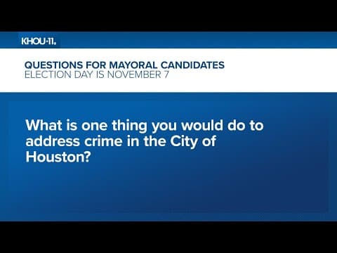 Candidates for Houston mayor answer question on crime