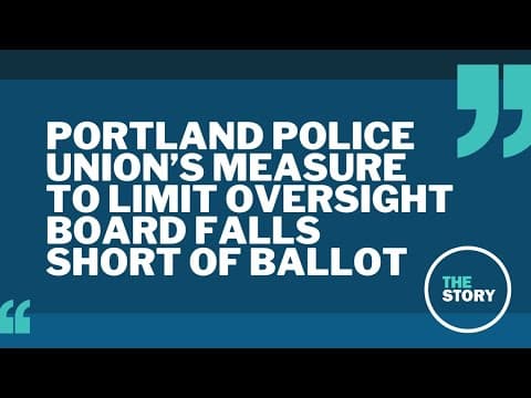 Portland police union's attempt to reshape oversight board fails to qualify for November ballot