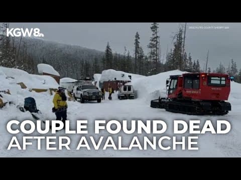 Couple found dead after avalanche in Central Oregon