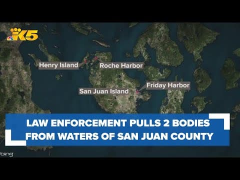 Law enforcement pulls two bodies from the waters of San Juan County