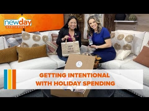Getting intentional with holiday spending - New Day NW