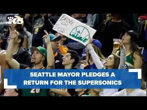 Seattle mayor pledges a Supersonics comeback