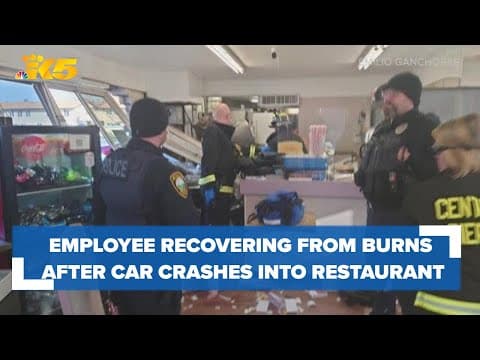 Employee recovering from severe burns after car crashes into popular Puyallup restaurant