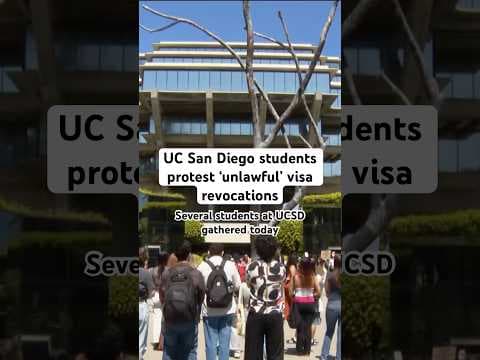 UC San Dirgo students protest ‘unlawful’ visa revocations, deportation.