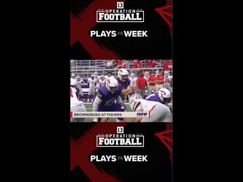 Operation Football Plays of the Week, Sept. 18, 2025
