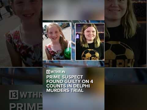 Richard Allen found guilty on all counts in Delphi murders case