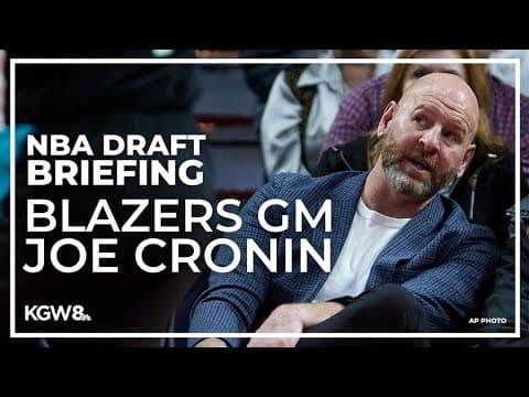 Trail Blazers NBA draft press conference with Portland GM Joe Cronin