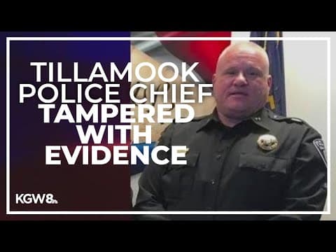 Tillamook Police Chief took drugs and money from evidence, state alleges