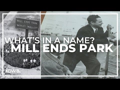 How a newspaper reporter came to name Portland's Mill Ends Park